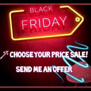 🏷 BLACK FRIDAY CHOOSE YOUR OWN PRICE SALE!